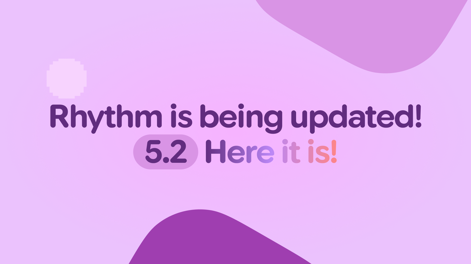 Rhythm 5.2: The Global Connection Update 🌍